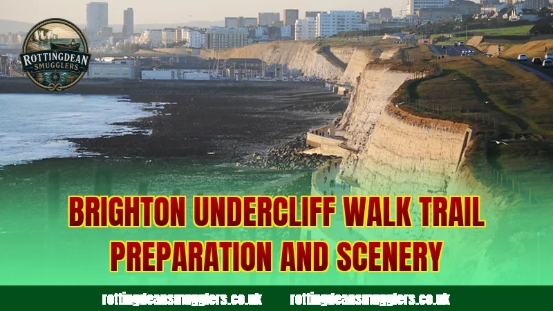 Brighton Undercliff Walk trail preparation and scenery