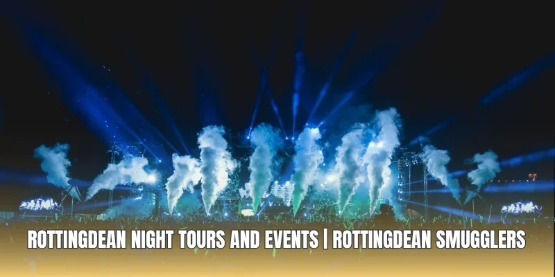 Rottingdean Night Tours And Events | Rottingdean Smugglers