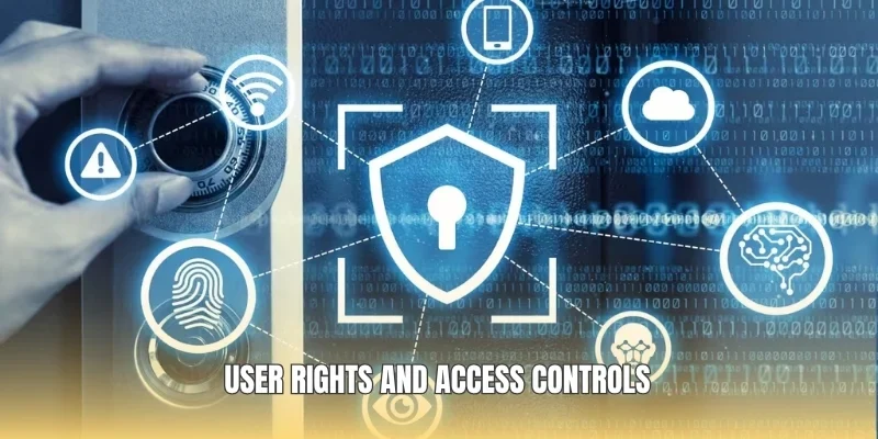 User rights and access controls